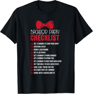 Funny Bachelor Party Checklist Groom Quote & Meme Gift T-Shirt - T-Shirt | Black