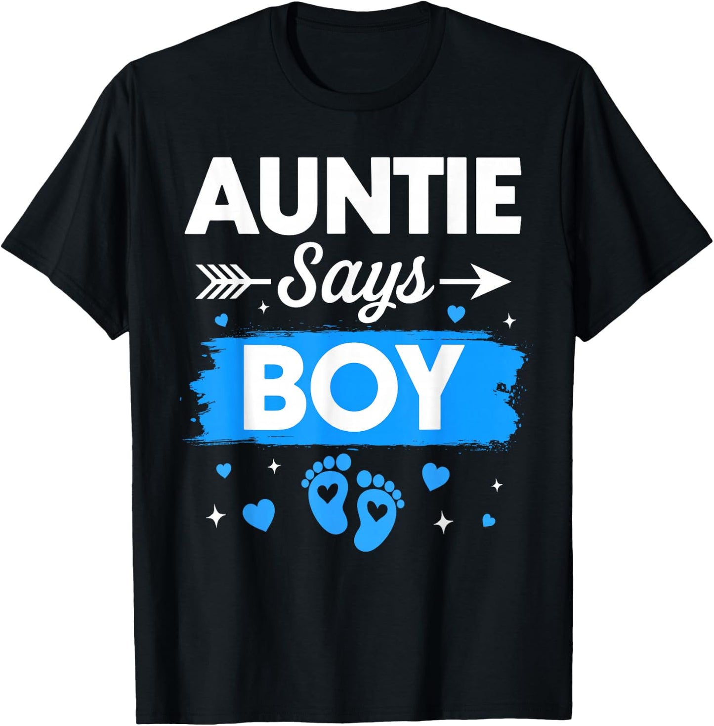 Auntie Says Boy Gender Reveal Family Baby Announcement T-Shirt - T-Shirt | Black