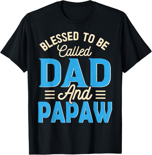Blessed To Be Called Dad And Papaw Father's Day Grandpa T-Shirt - T-Shirt | Black