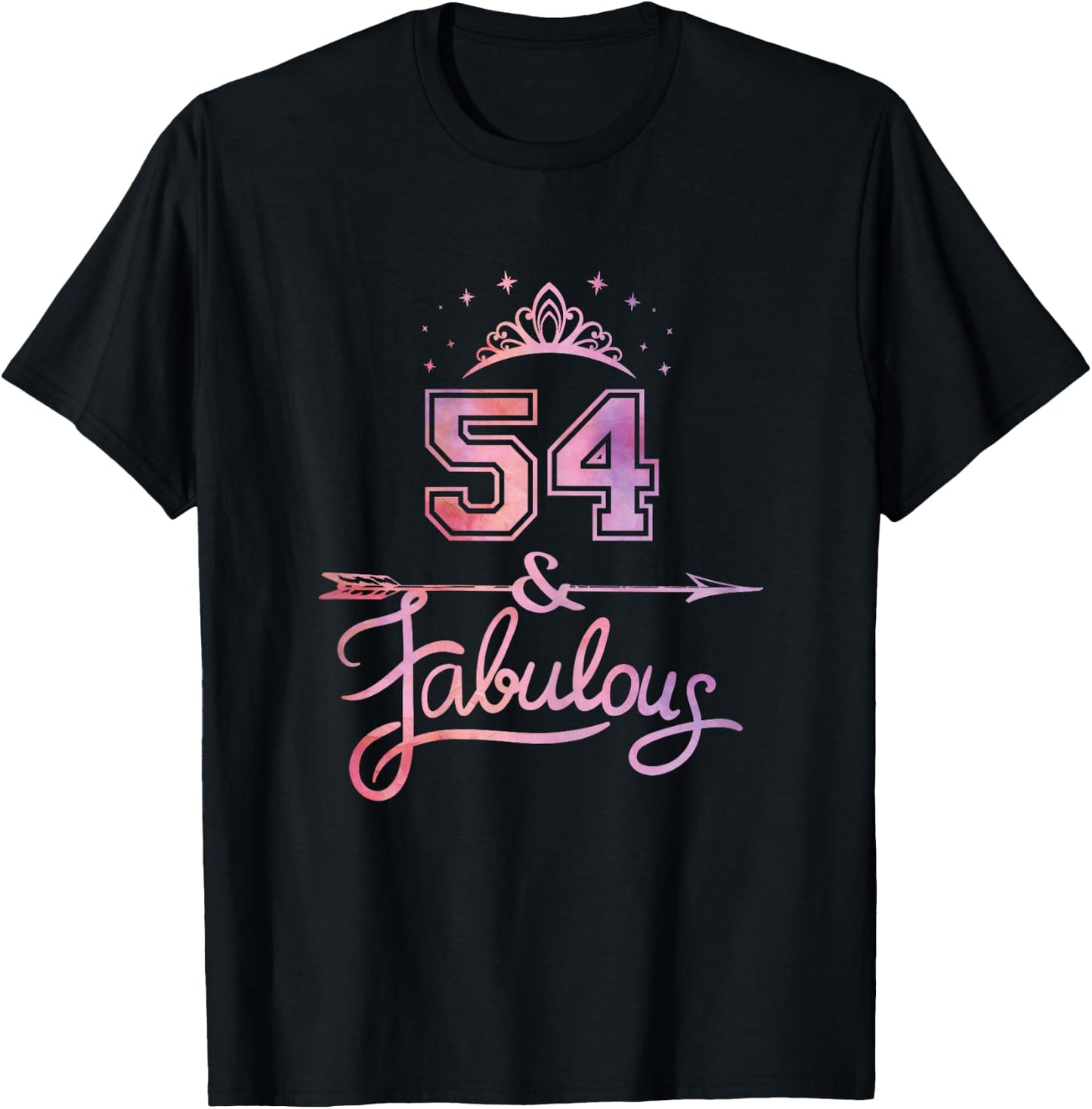 Women 54 Years Old And Fabulous Happy 54th Birthday T-Shirt - T-Shirt | Black