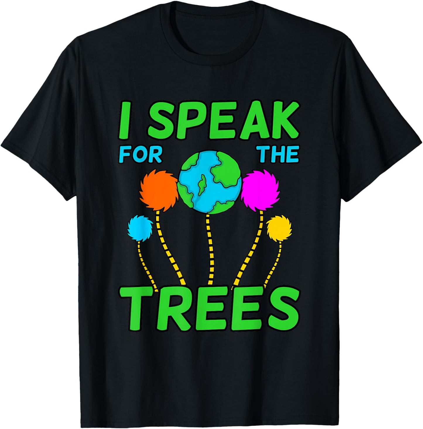 I Speak For Trees Planet Save Earth Day Graphic T-Shirt - T-Shirt | Black