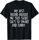My Best Friend Bought Me This Funny Friendship T-Shirt - T-Shirt | Black