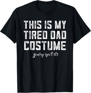 This Is My Tired Dad Costume Halloween Dad Shirt Last Minute T-Shirt - T-Shirt | Black