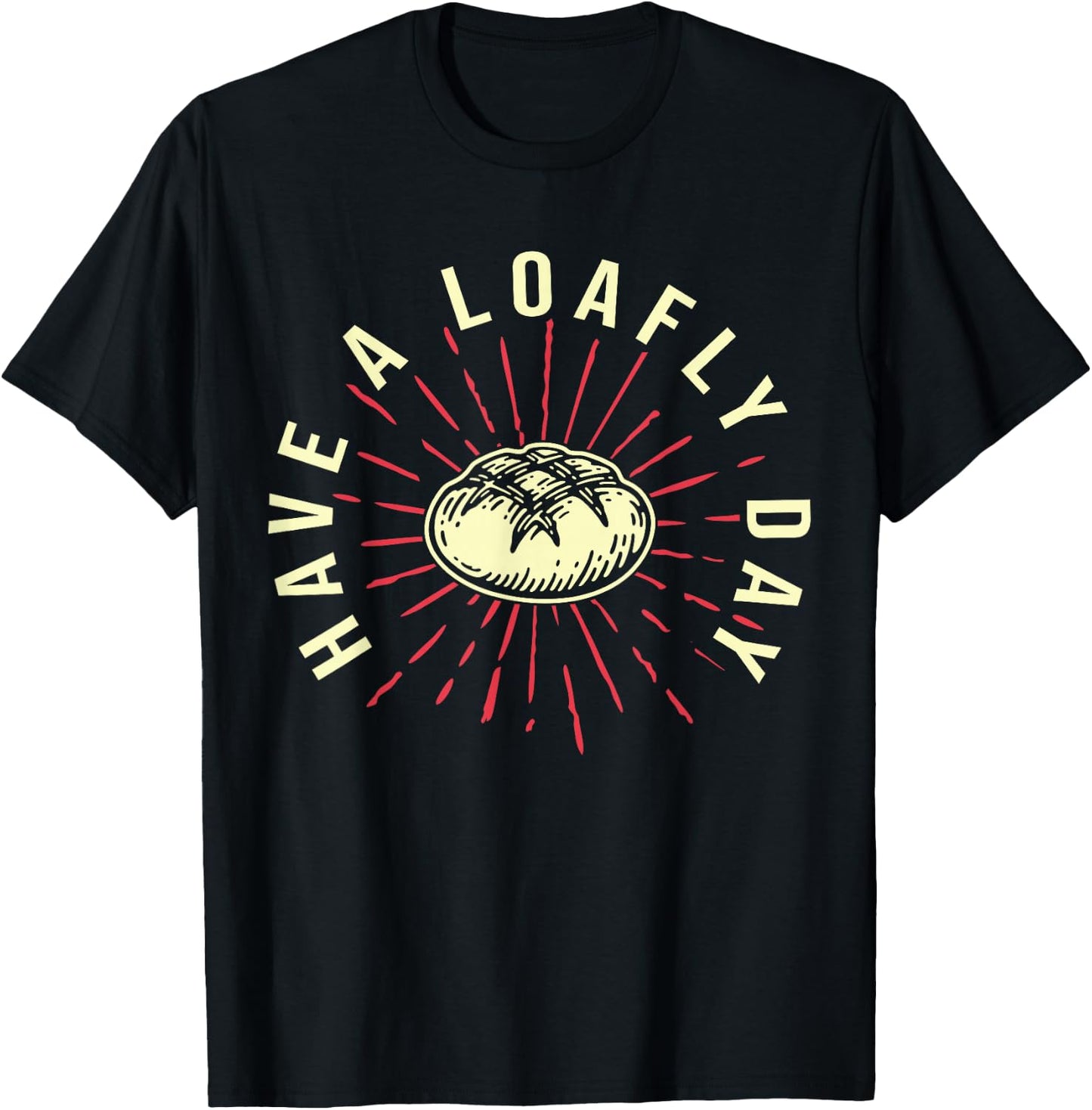 Funny Baking Bread Baker T-Shirt - T-Shirt | Black