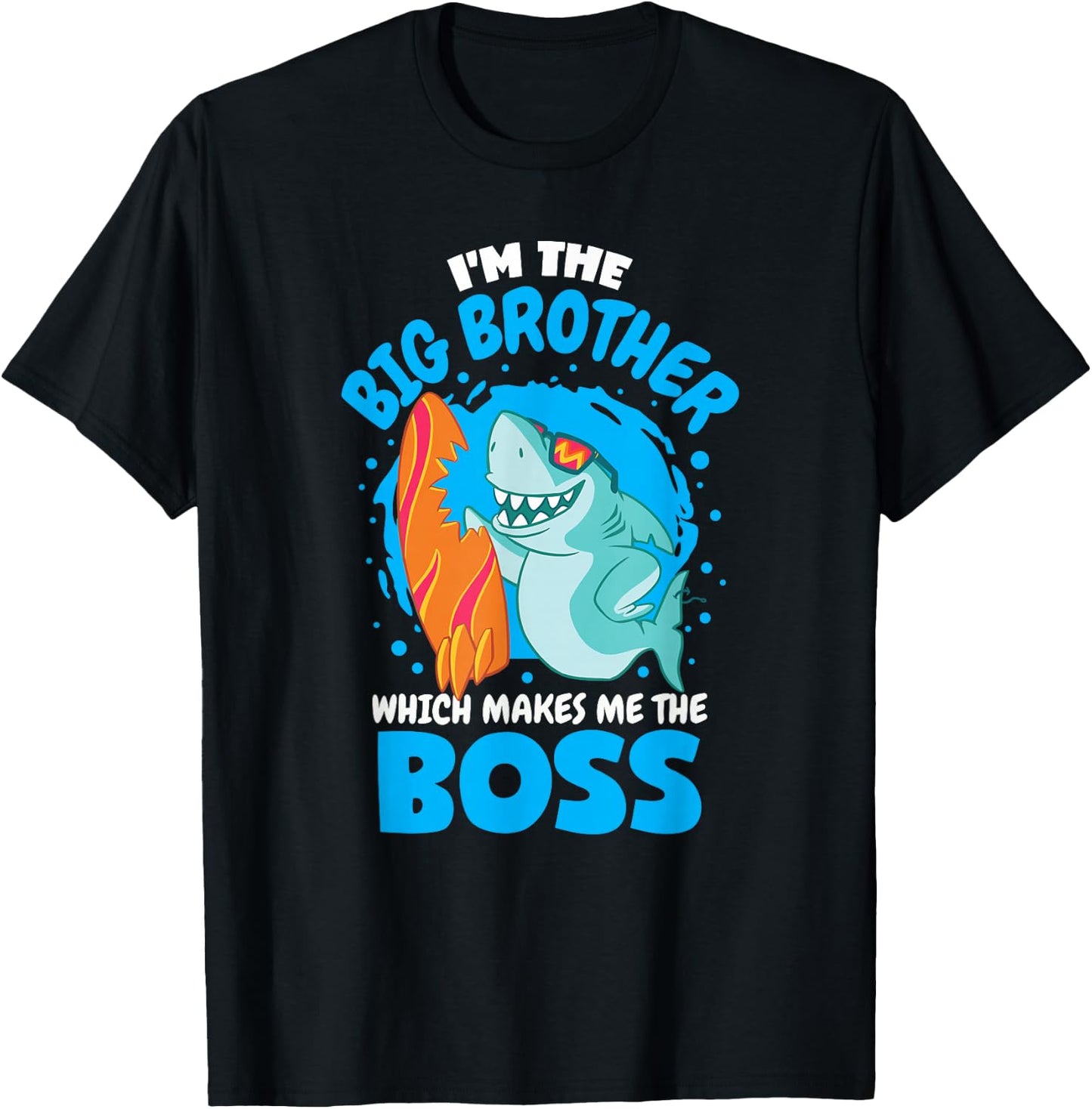 I'm The Big Brother Which Makes Me The Boss Sibling Shark T-Shirt - T-Shirt | Black