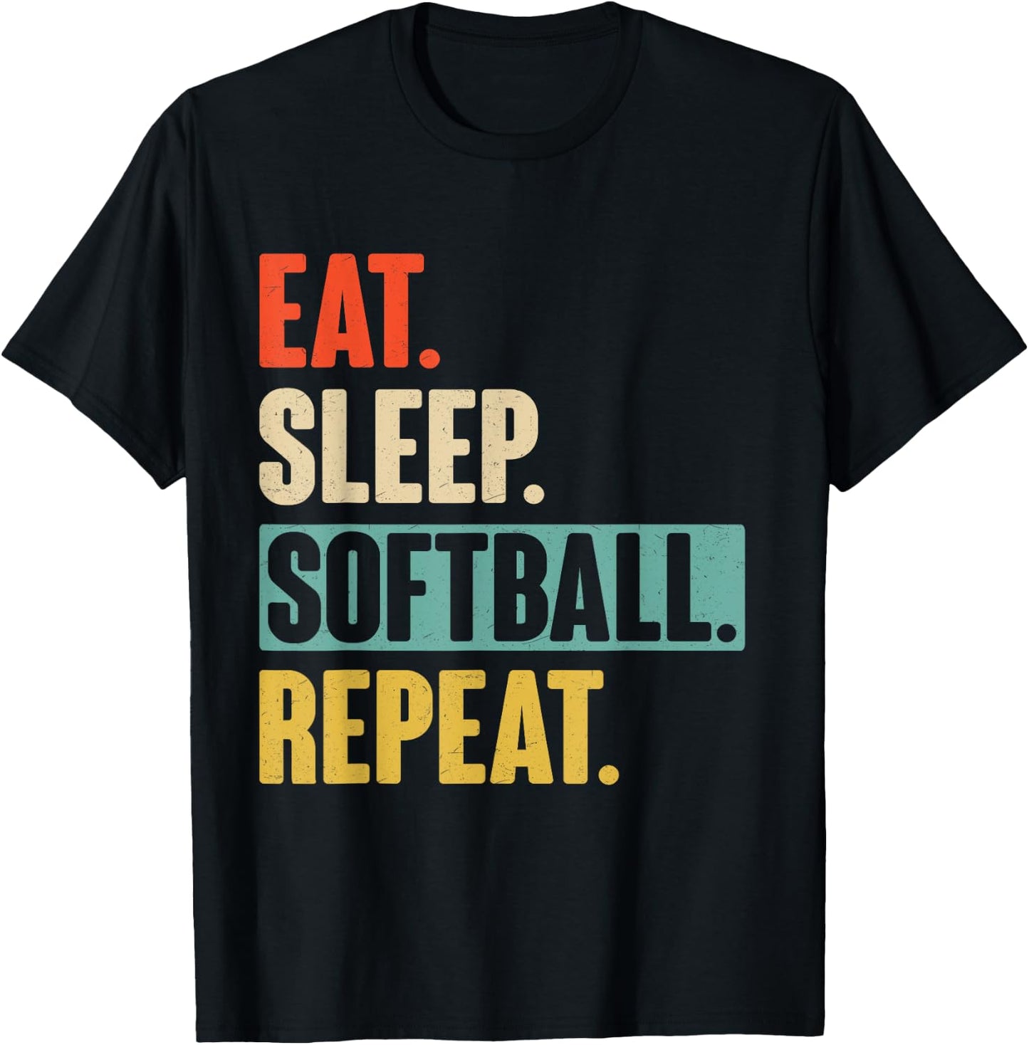 Eat Sleep Softball Repeat - Funny Retro Vintage Softball T-Shirt - T-Shirt | Black