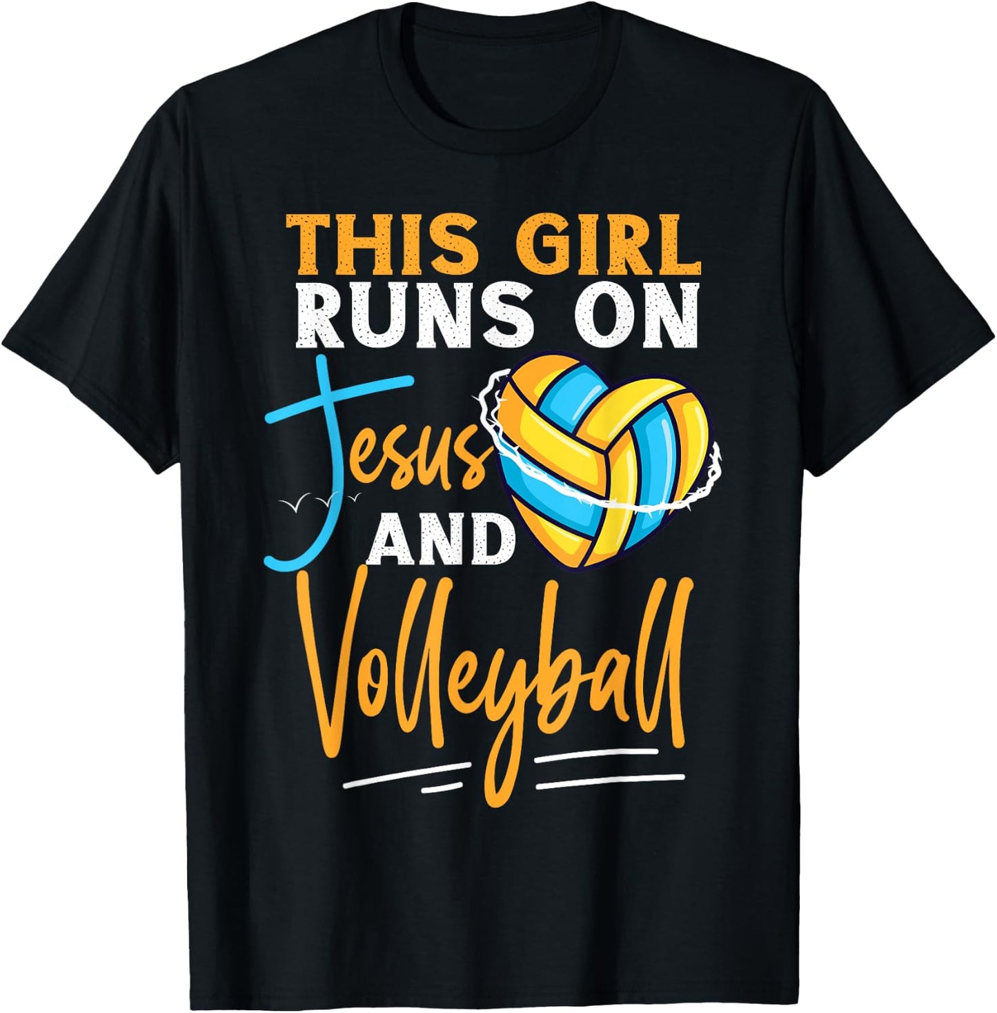 Volleyball Player Team This Girl Runs On Jesus And T-Shirt - T-Shirt | Black