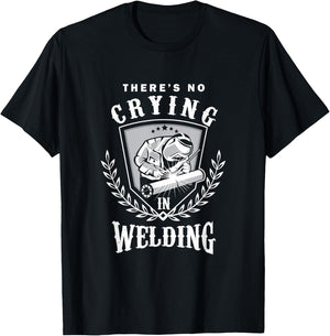 Funny Welder No Crying In Welding Awesome Welders T-Shirt - T-Shirt | Black