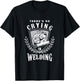 Funny Welder No Crying In Welding Awesome Welders T-Shirt - T-Shirt | Black