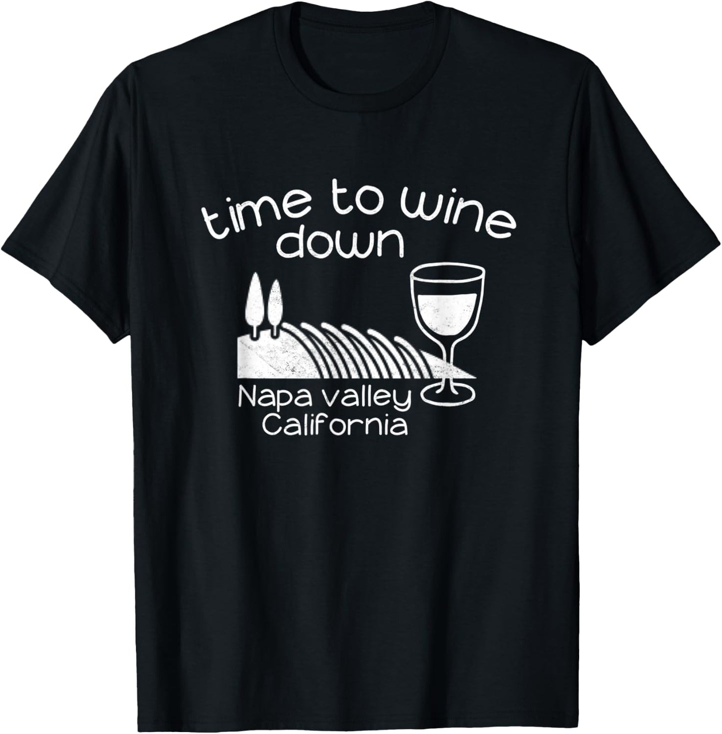 Time to Wine Down Napa Valley Californis Wine Tour Winery T-Shirt - T-Shirt | Black