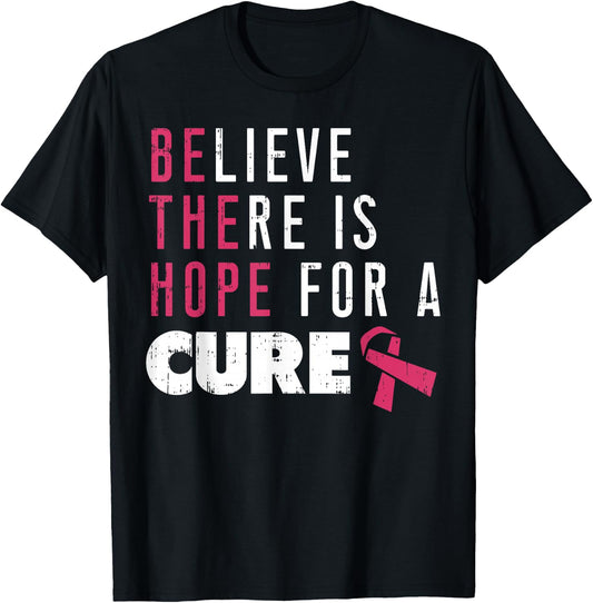 Believe Theres Hope For Cure Pink Ribbon Breast Cancer Gift T-Shirt - T-Shirt | Black