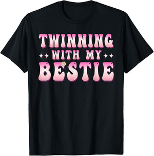 Twinning With My Bestie Friends Spirit Week Girls Besties T-Shirt - T-Shirt | Black