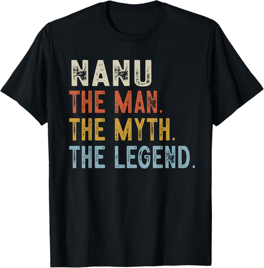 Nanu The Grandpa The Myth The Legend Fathers Day Vintage T-Shirt - T-Shirt | Black