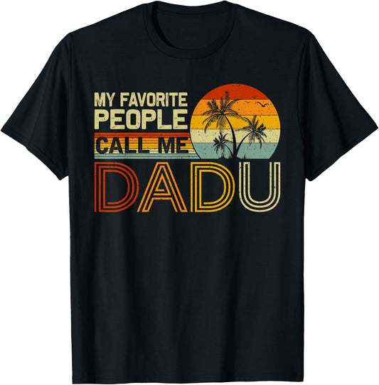 My Favorite People Call Me Dadu Vintage Retro Funny Dadu T-Shirt - T-Shirt | Black