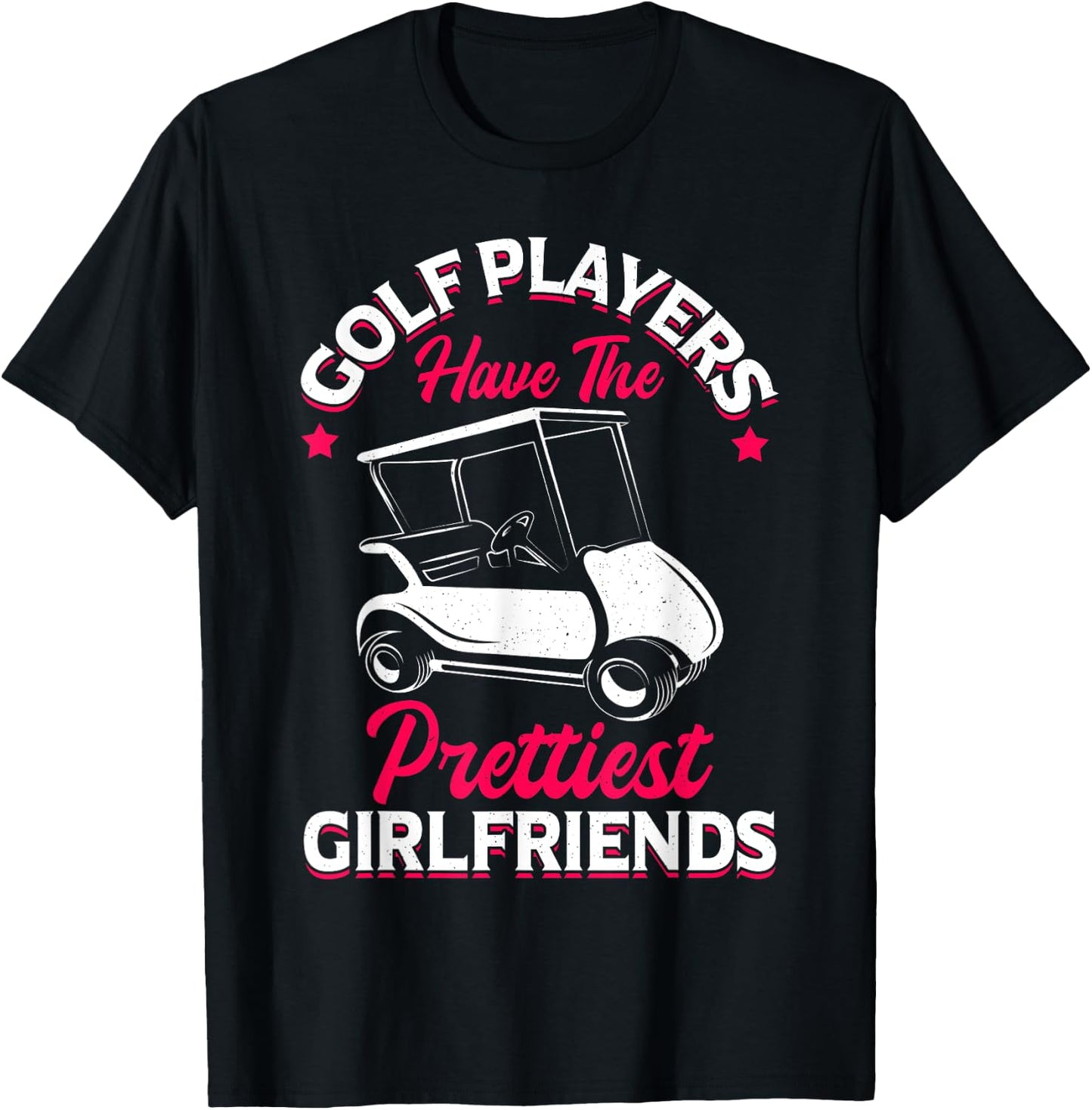 Golf Player Girlfriend Golfing Fan Theme Golfer Quote T-Shirt - T-Shirt | Black