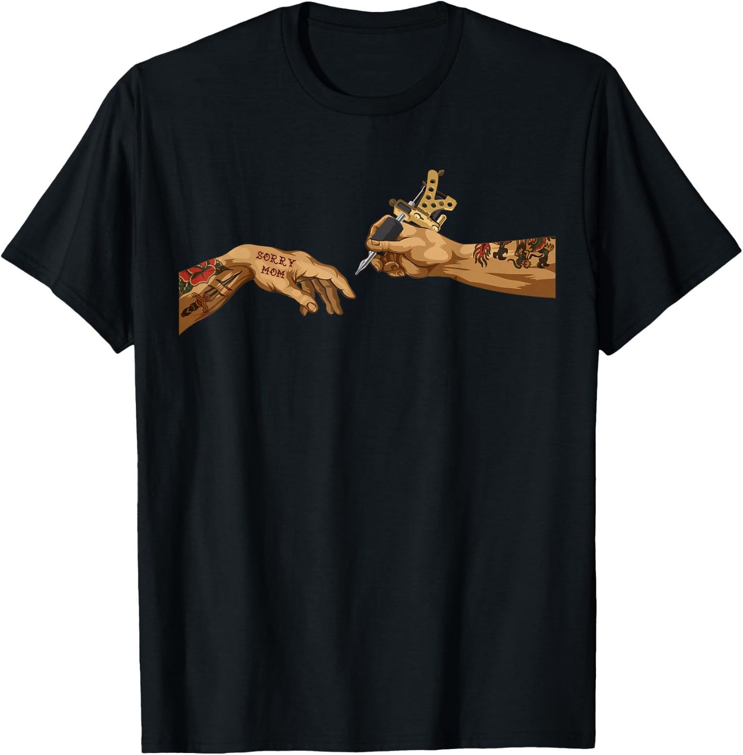 Cool Creation Of Adam Michelangelo Tattoo Hands Sorry Mom T-Shirt - T-Shirt | Black
