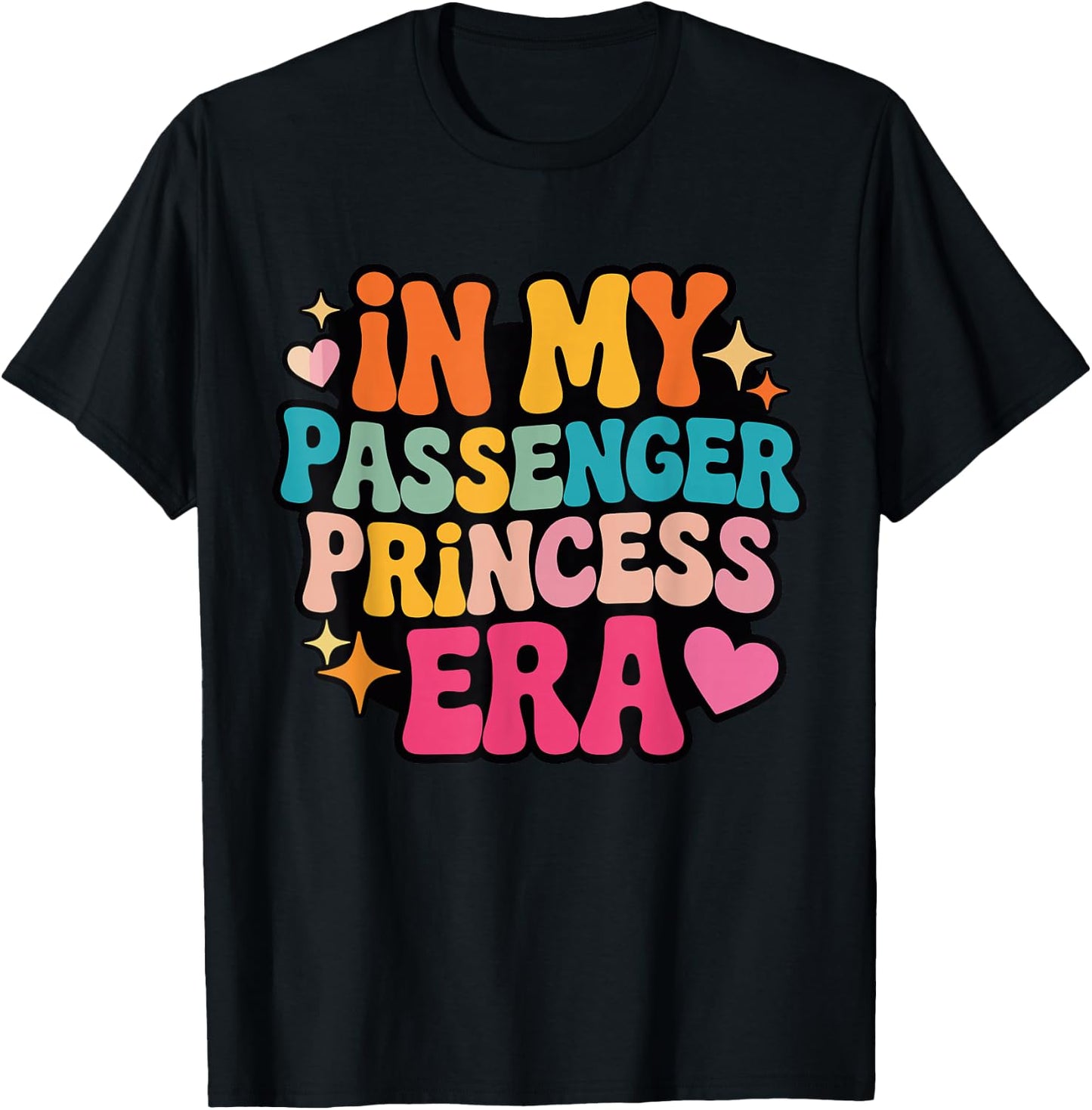 in My Passenger Princess Era Girlfriend Wife Groovy T-Shirt - T-Shirt | Black