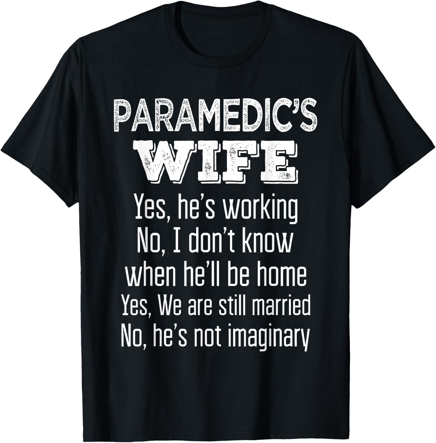 Paramedic's Wife Funny Gift T Shirt T-Shirt - T-Shirt | Black