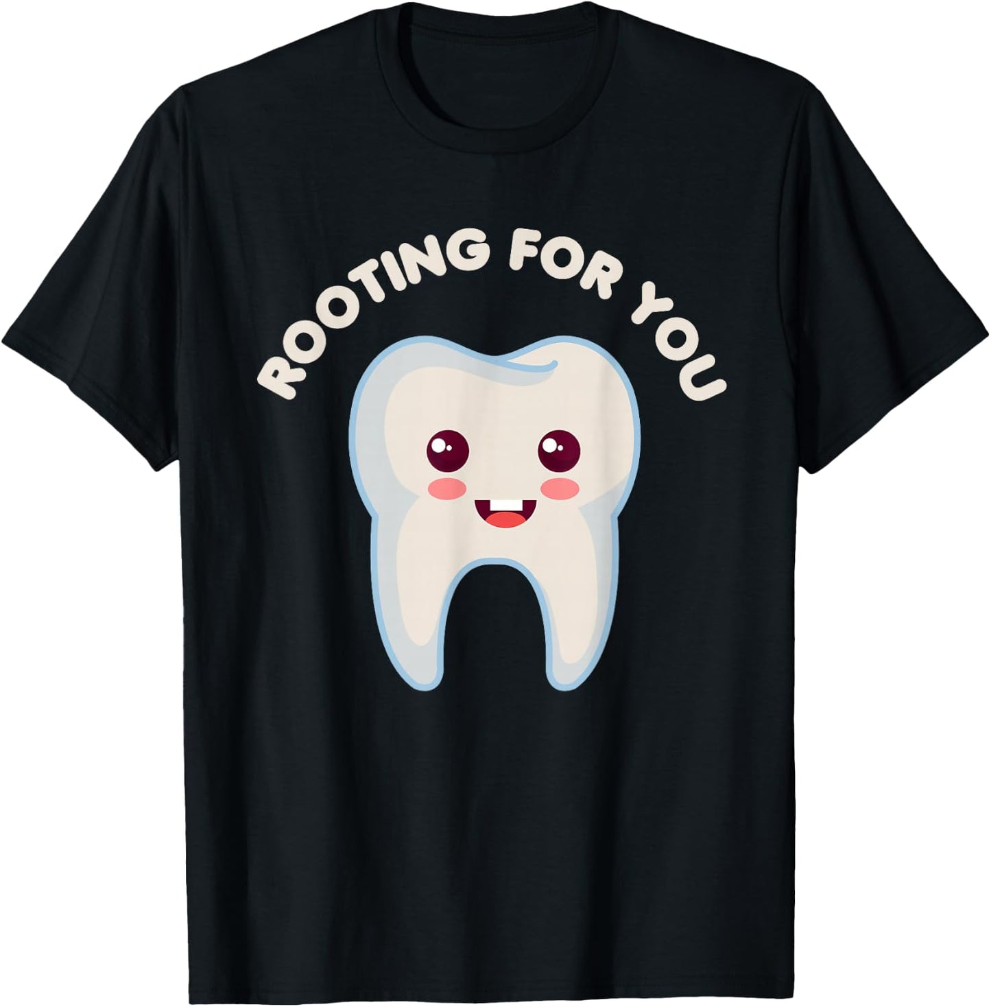 Rooting For You Funny Dentist Dental Hygienist Tooth Fairy T-Shirt - T-Shirt | Black