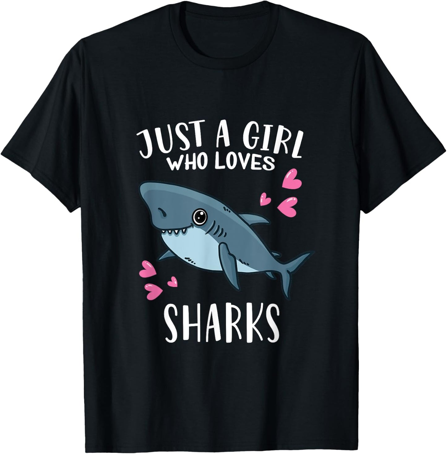 Funny Shark Lovers Just A Girl Who Loves Sharks T-Shirt - T-Shirt | Black
