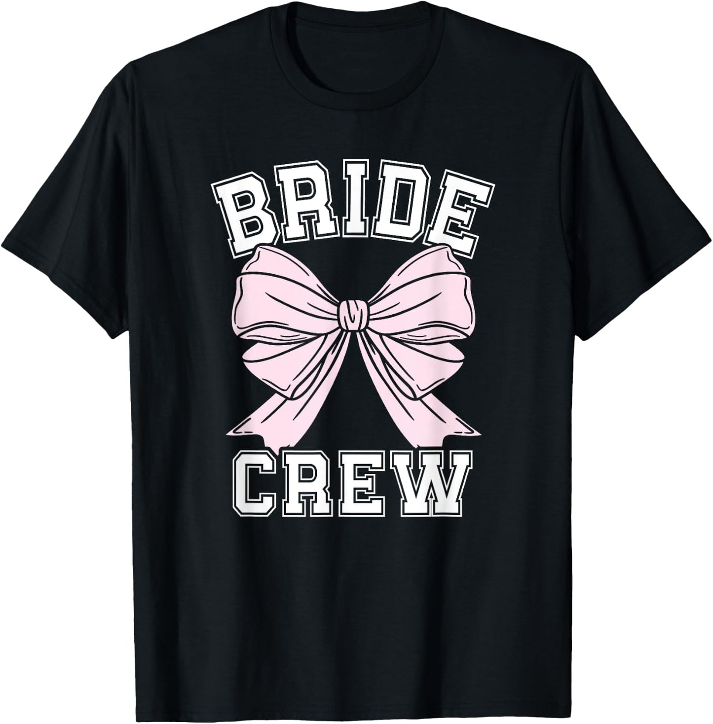 Bride Crew 2025 Matching Bachelorette Party Bridal Crew T-Shirt - T-Shirt | Black