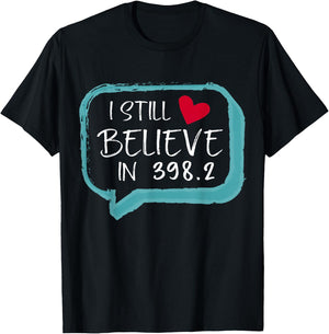 I Still Believe In 398.2 Librarian Gift funny Book lovers T-Shirt - T-Shirt | Black