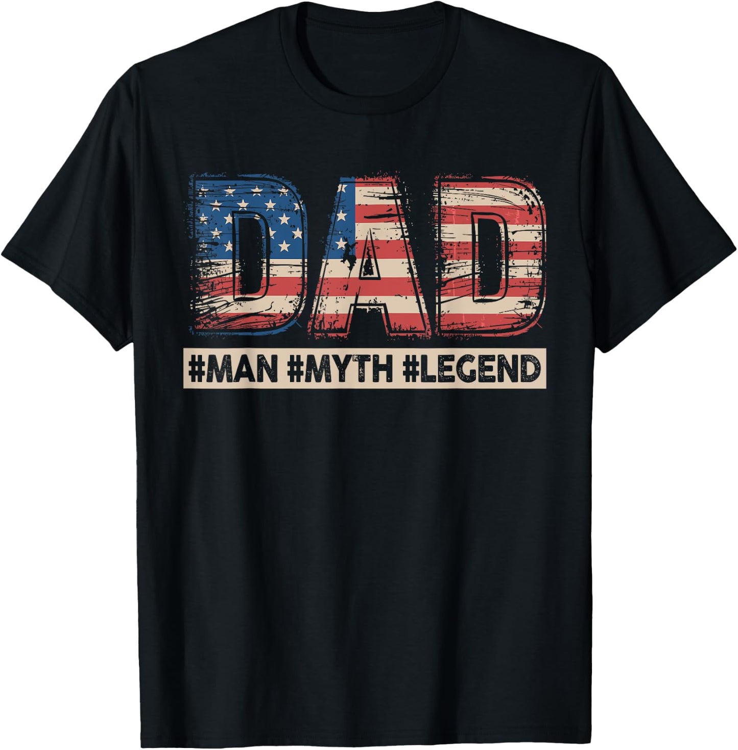 Dad Man Myth Legend American Flag Patriotic Father's Day T-Shirt - T-Shirt | Black