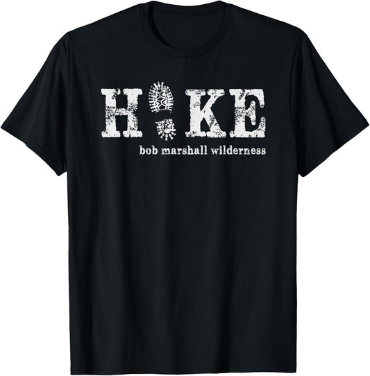 Hike the Bob Marshall Wilderness Montana T-Shirt - T-Shirt | Black