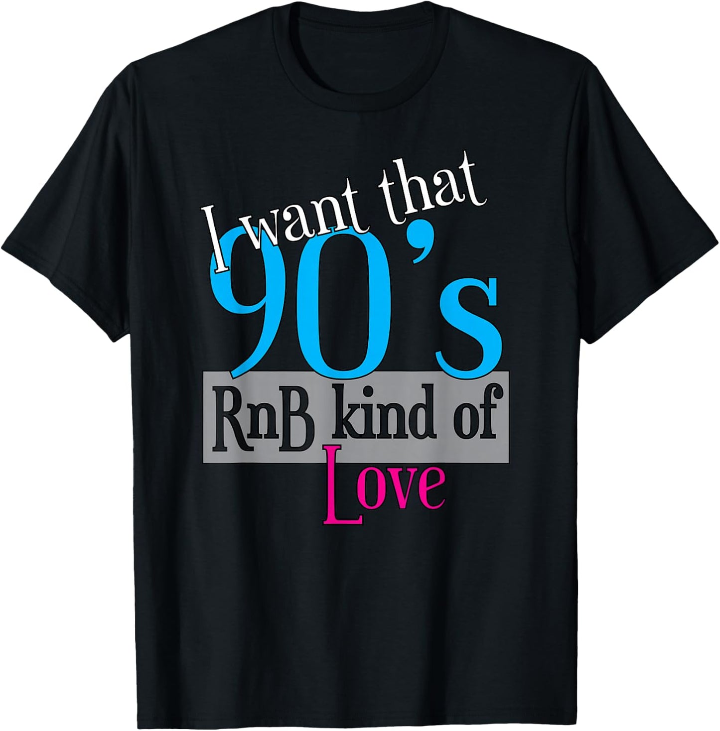 Original 90's RnB kind of Love | R&B Apparel T-Shirt - T-Shirt | Black