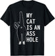 My Cat Is An Asshole Funny Feline Pet Halloween Vintage Men Women T-Shirt - T-Shirt | Black