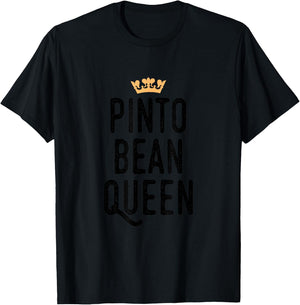 Pinto Bean Queen Funny Graphic T-Shirt - T-Shirt | Black