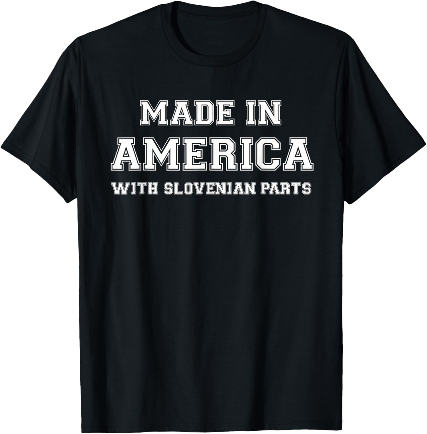 MADE IN AMERICA WITH SLOVENIAN PARTS Slovenia USA T-Shirt - T-Shirt | Black