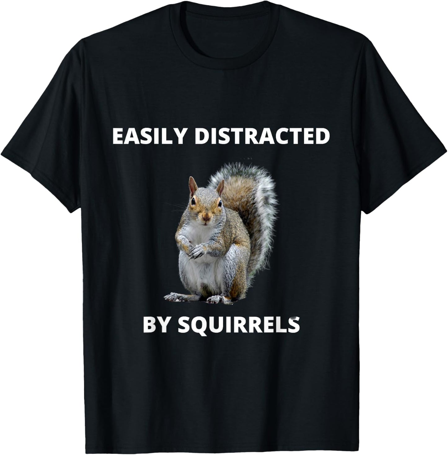 Easily distracted by squirrels funny women or kids T-Shirt - T-Shirt | Black