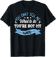 you can't tell me what to do you're not my Wife T-Shirt - T-Shirt | Black