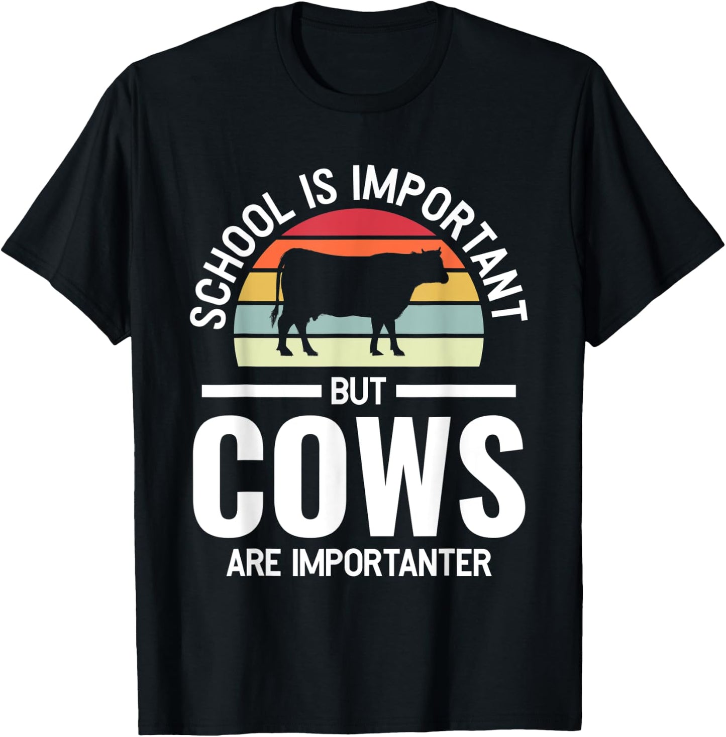 School is important but cows are importanter cows T-Shirt - T-Shirt | Black