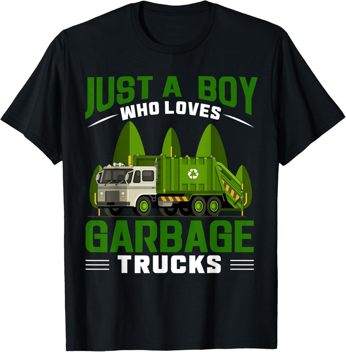 Just A Boy Who Loves Garbage Trucks T-Shirt - T-Shirt | Black