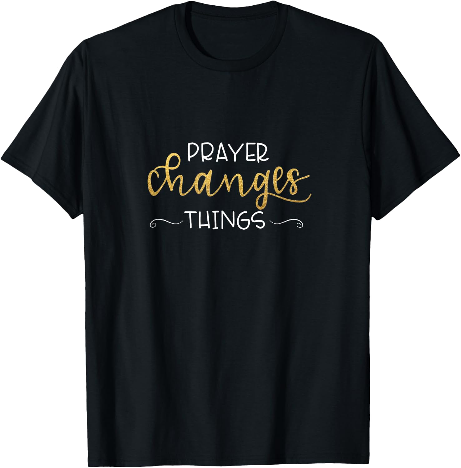 Prayer Changes Things Inspirational Christian T-Shirt - T-Shirt | Black