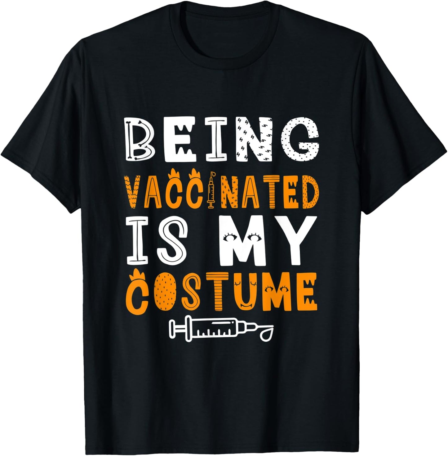 Vaccinated Halloween Costume , Funny Pro Vaccine Outfit T-Shirt - T-Shirt | Black