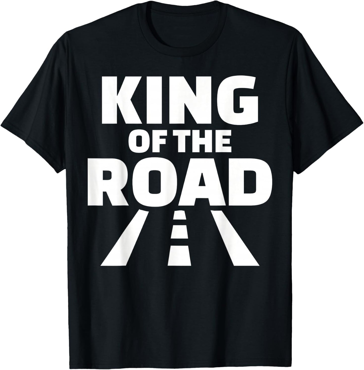 King of the Road T-Shirt - T-Shirt | Black