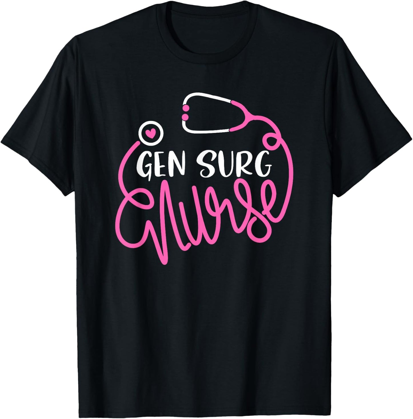 Gen Surg Nurse - RN General Surgery Nursing Department Nurse T-Shirt - T-Shirt | Black