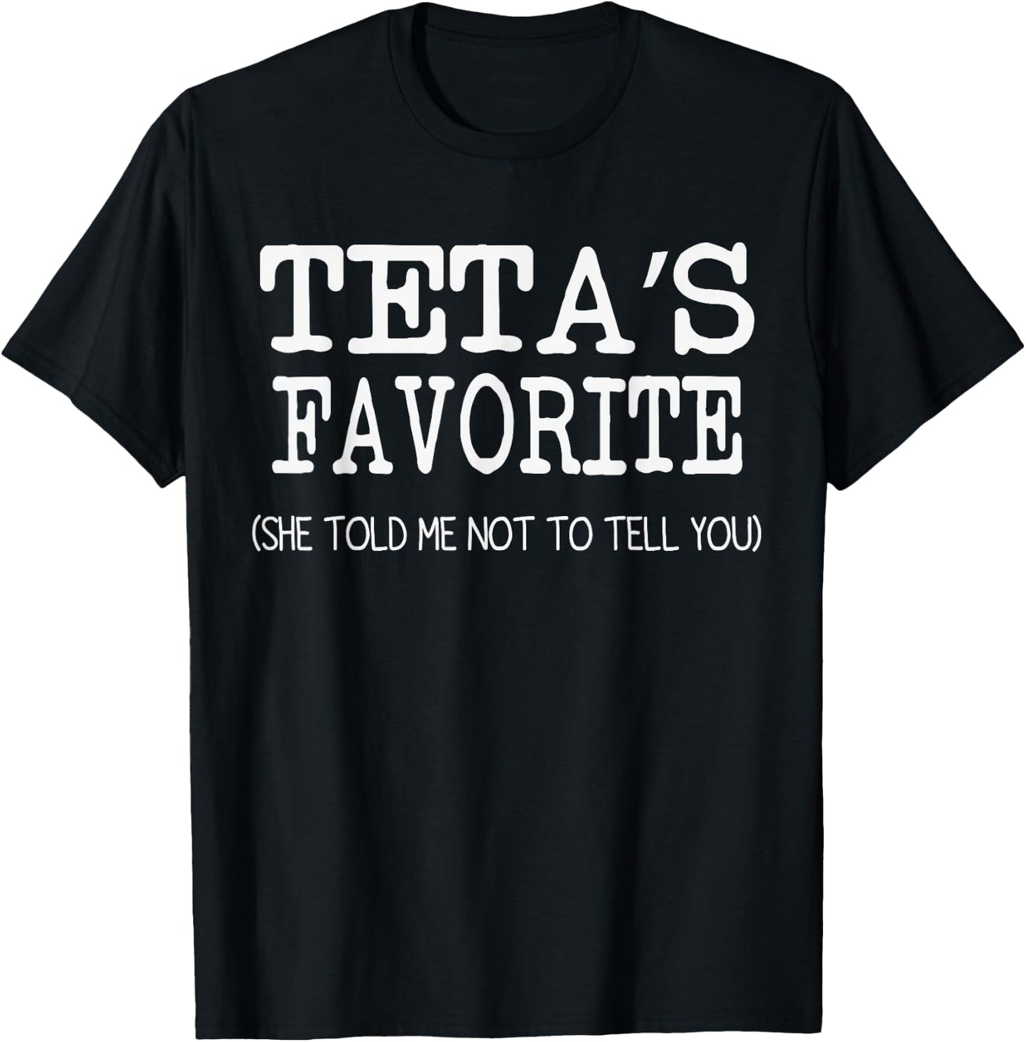 TETA’S Favorite Funny Family Grandson Granddaughter Kids T-Shirt - T-Shirt | Black