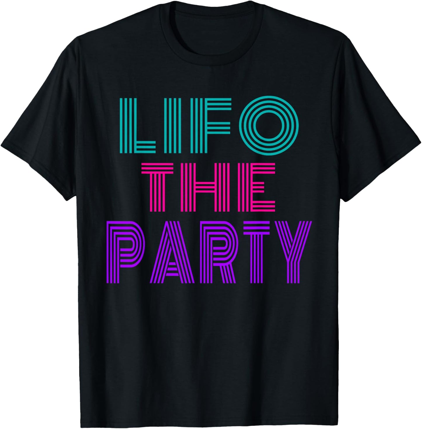 LIFO The Party Funny CPA Accountant Gift T-Shirt - T-Shirt | Black