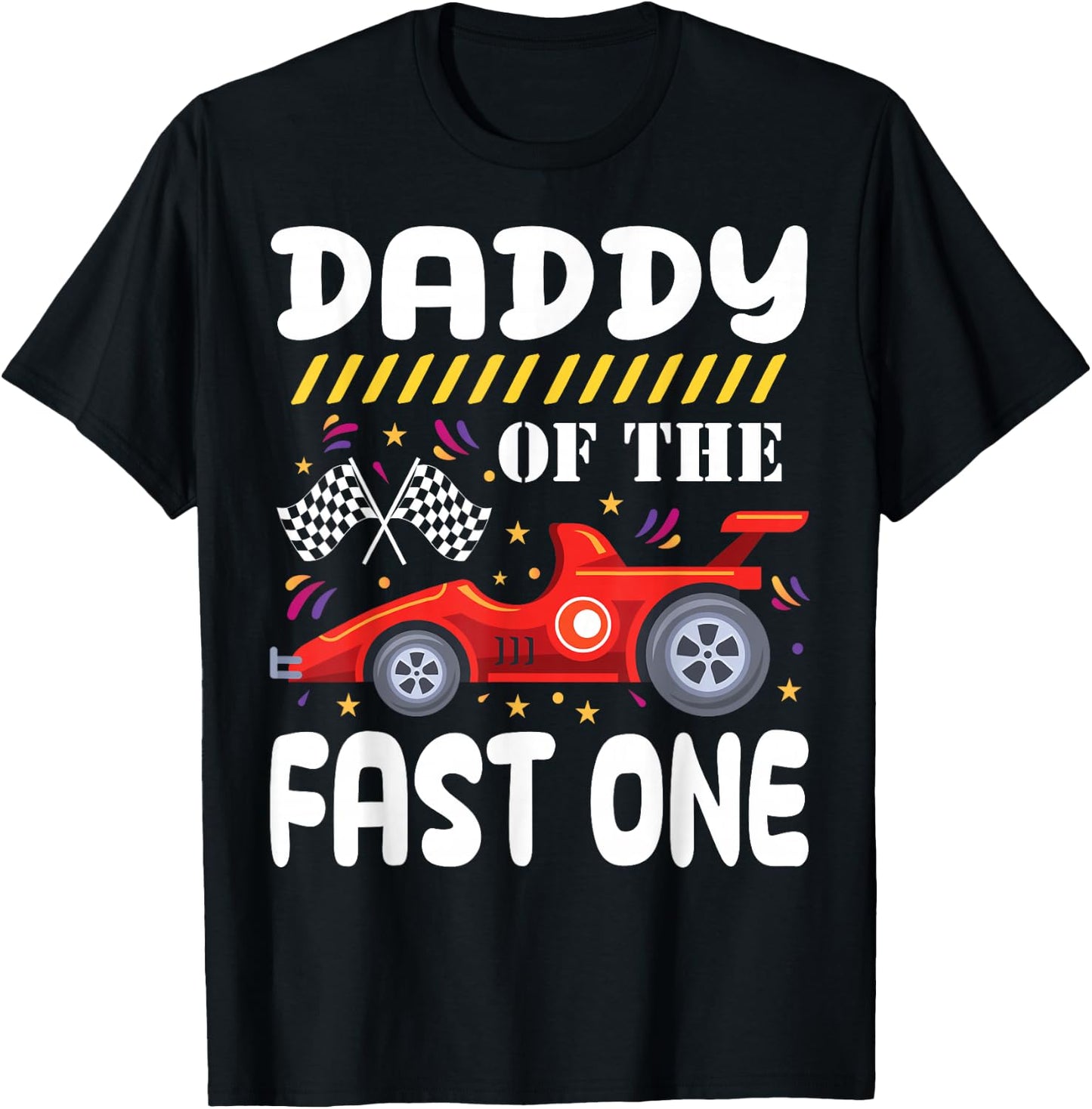 Daddy of The Fast One Birthday 1st Race Car Family Matching T-Shirt - T-Shirt | Black
