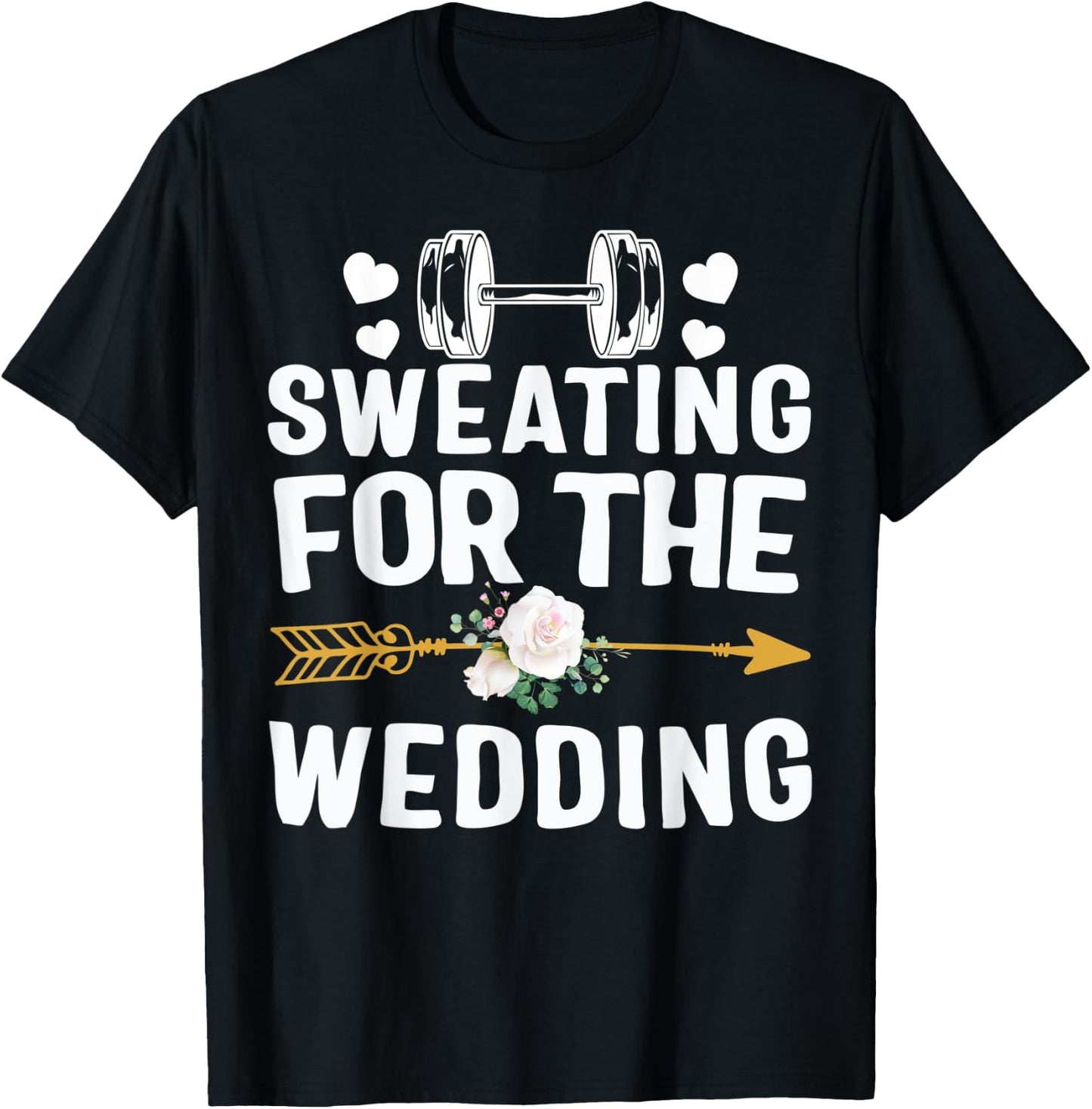 Sweating For Wedding Workout Gym Bride Fiancee Girlfriend T-Shirt - T-Shirt | Black