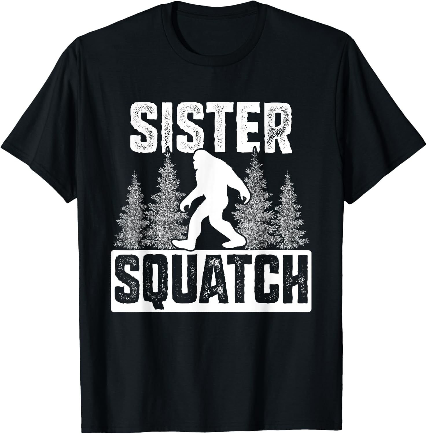 Squatchy Matching Family Bigfoot Shirts Sister Squatch T-Shirt - T-Shirt | Black
