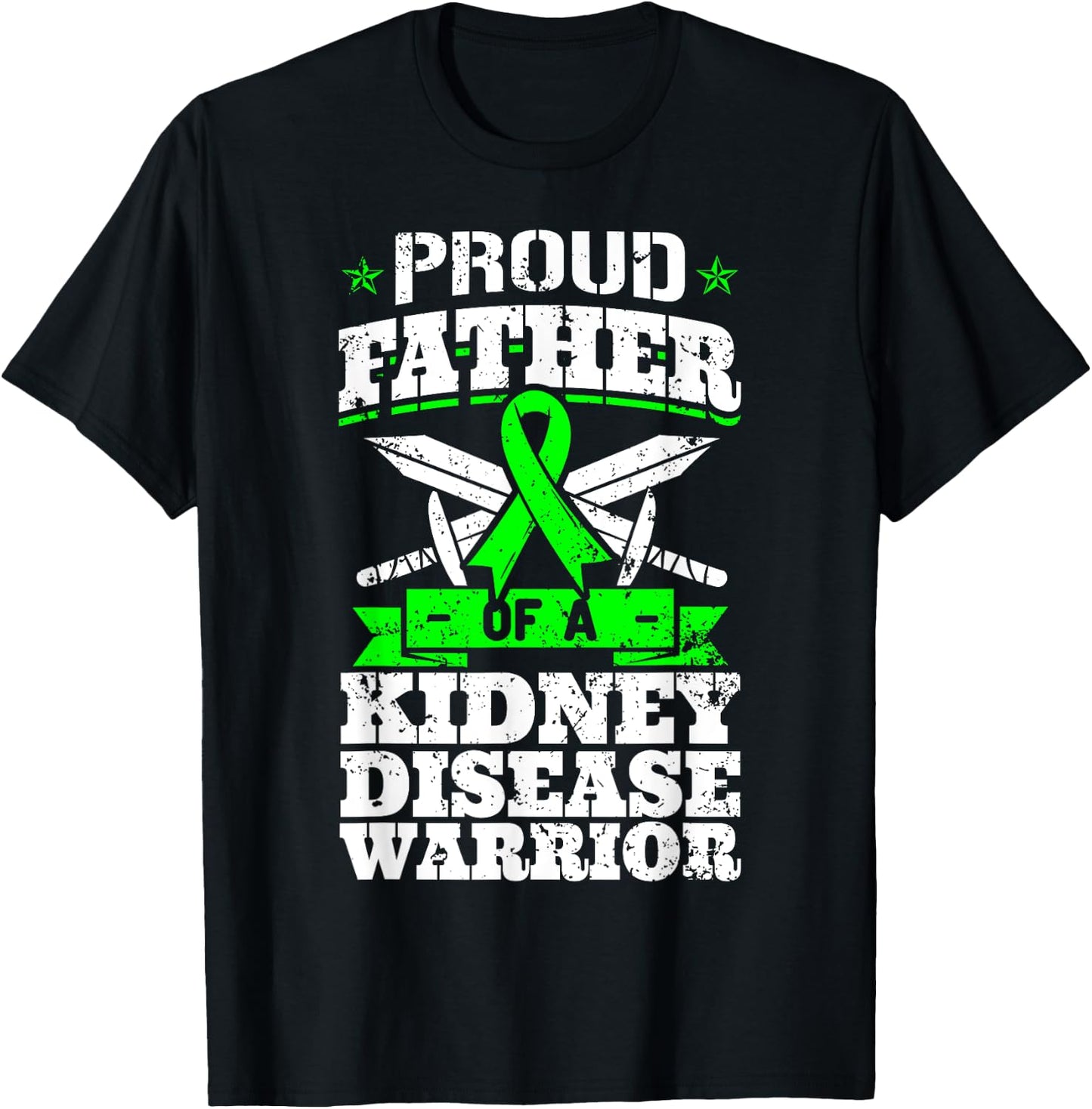 Proud Father Of A Kidney Disease Warrior CKD Awareness Dad T-Shirt - T-Shirt | Black