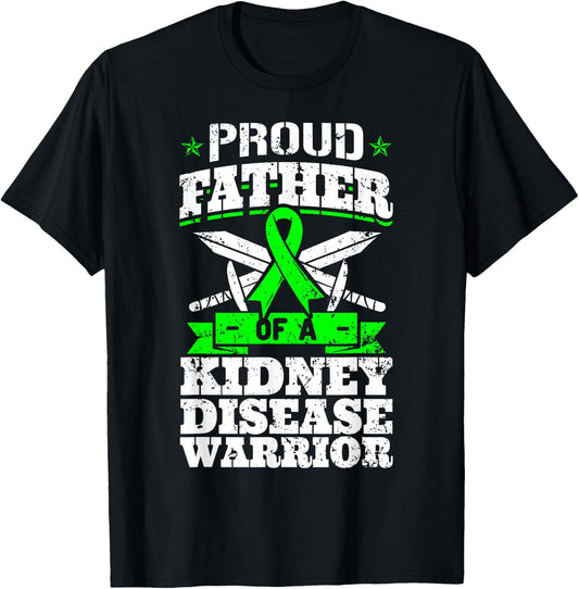 Proud Father Of A Kidney Disease Warrior CKD Awareness Dad T-Shirt - T-Shirt | Black