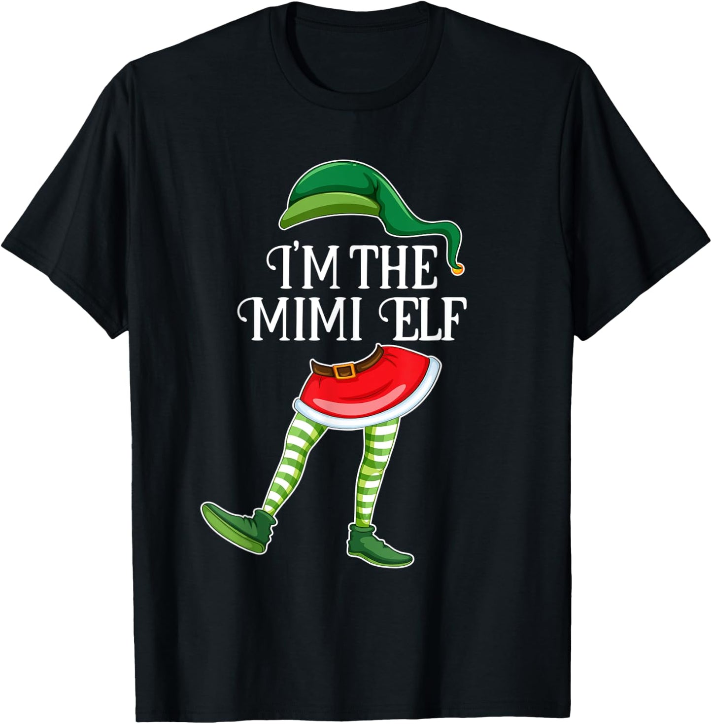 I'm the Mimi Elf Christmas Matching Family Group Gift T-Shirt - T-Shirt | Black