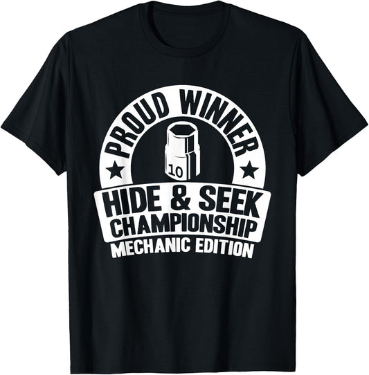 Proud Winner Hide & Seek Championship 10mm Socket Mechanic T-Shirt - T-Shirt | Black
