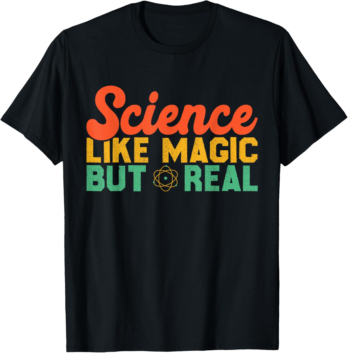 Science Like Magic But Real Funny Men Women Scientist T-Shirt - T-Shirt | Black